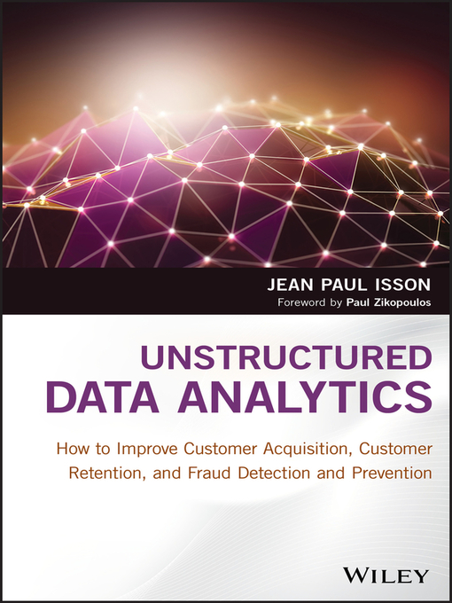 Title details for Unstructured Data Analytics by Jean Paul Isson - Available
